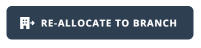 Re-allocate to Branch